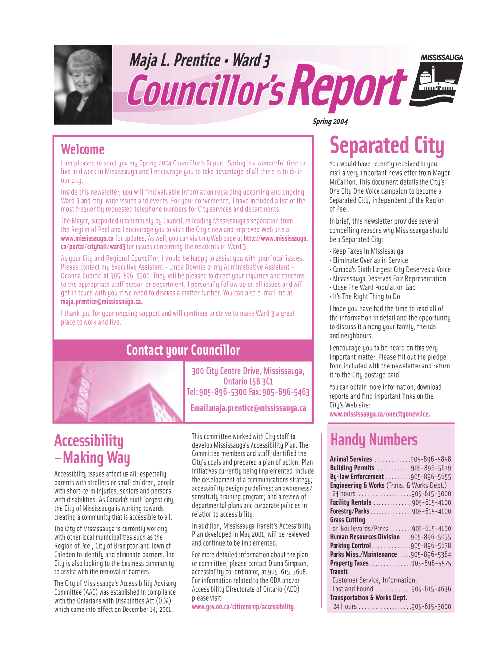 Separated City I Am Pleased to Send You My Spring 2004 Councillor's Report