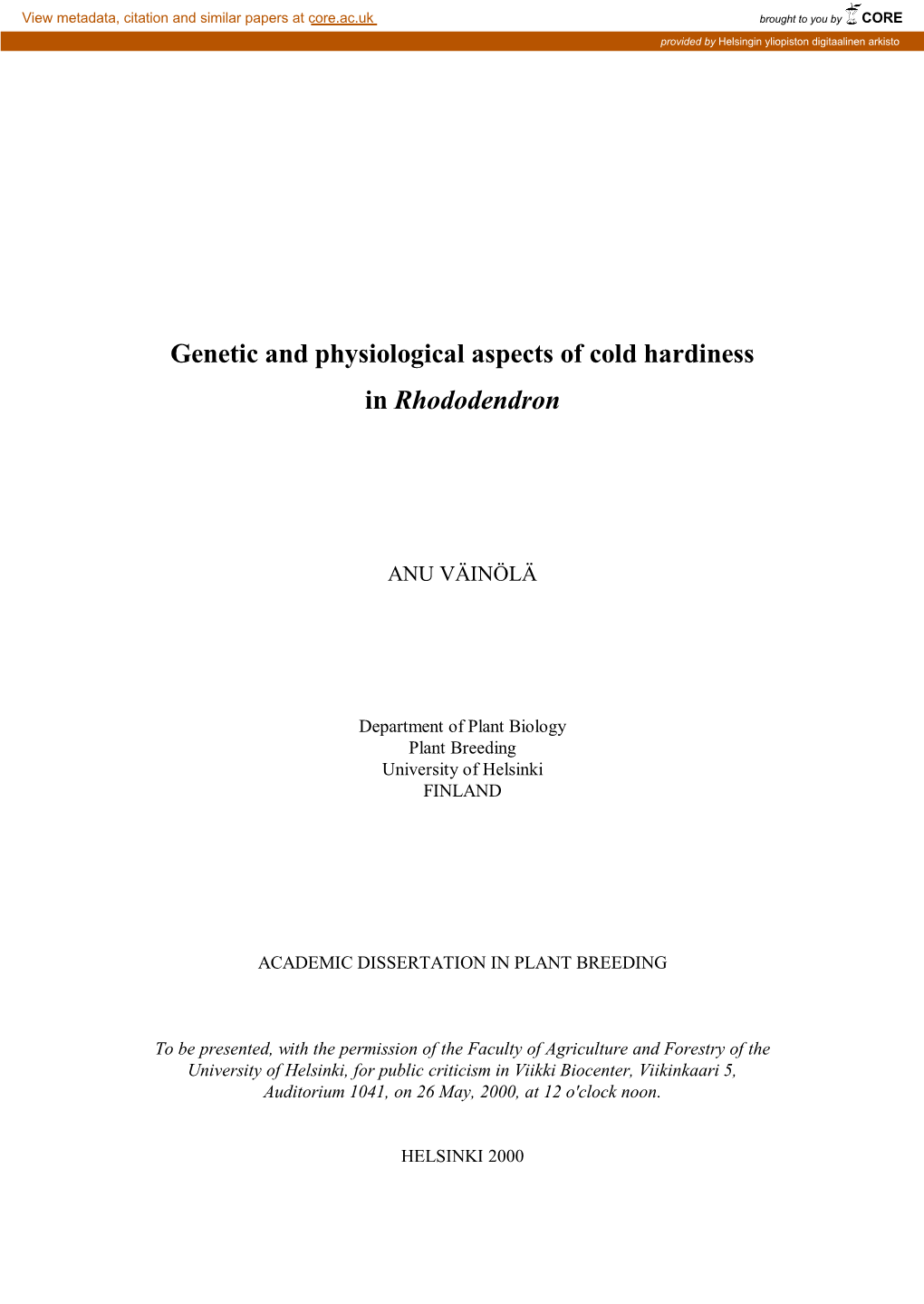 Genetic and Physiological Aspects of Cold Hardiness in Rhododendron