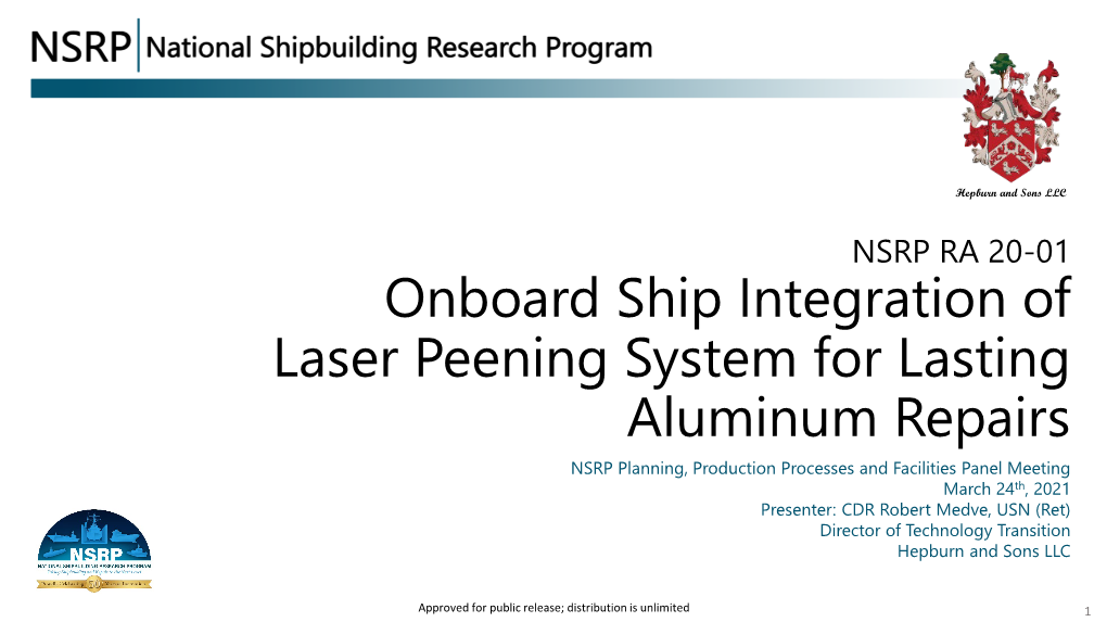 Onboard Ship Integration of Laser Peening System for Lasting