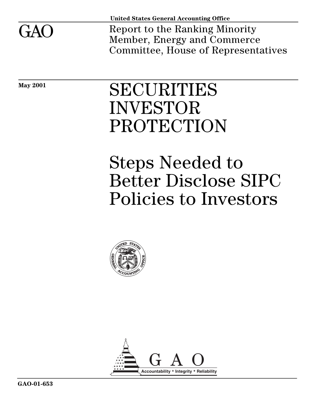 GAO-01-653 Securities Investor Protection Recommendations 52 Agency Comments and Our Evaluation 52