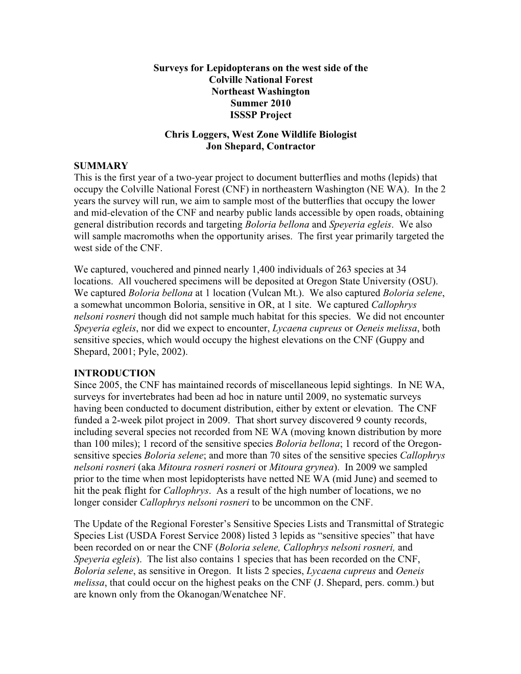 Surveys for Lepidopterans on the West Side of the Colville National Forest Northeast Washington Summer 2010 ISSSP Project