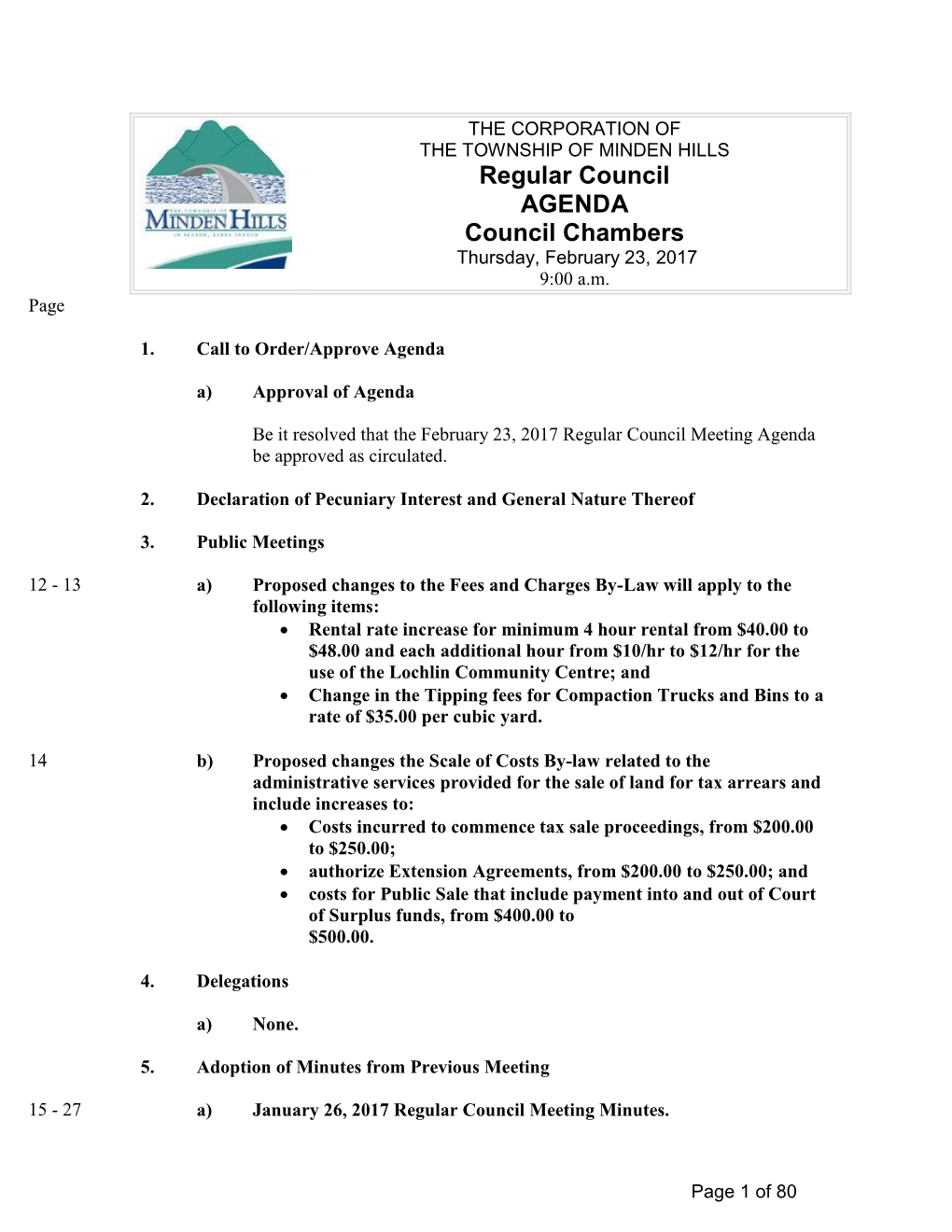 MINDEN HILLS Regular Council AGENDA Council Chambers Thursday, February 23, 2017 9:00 A.M