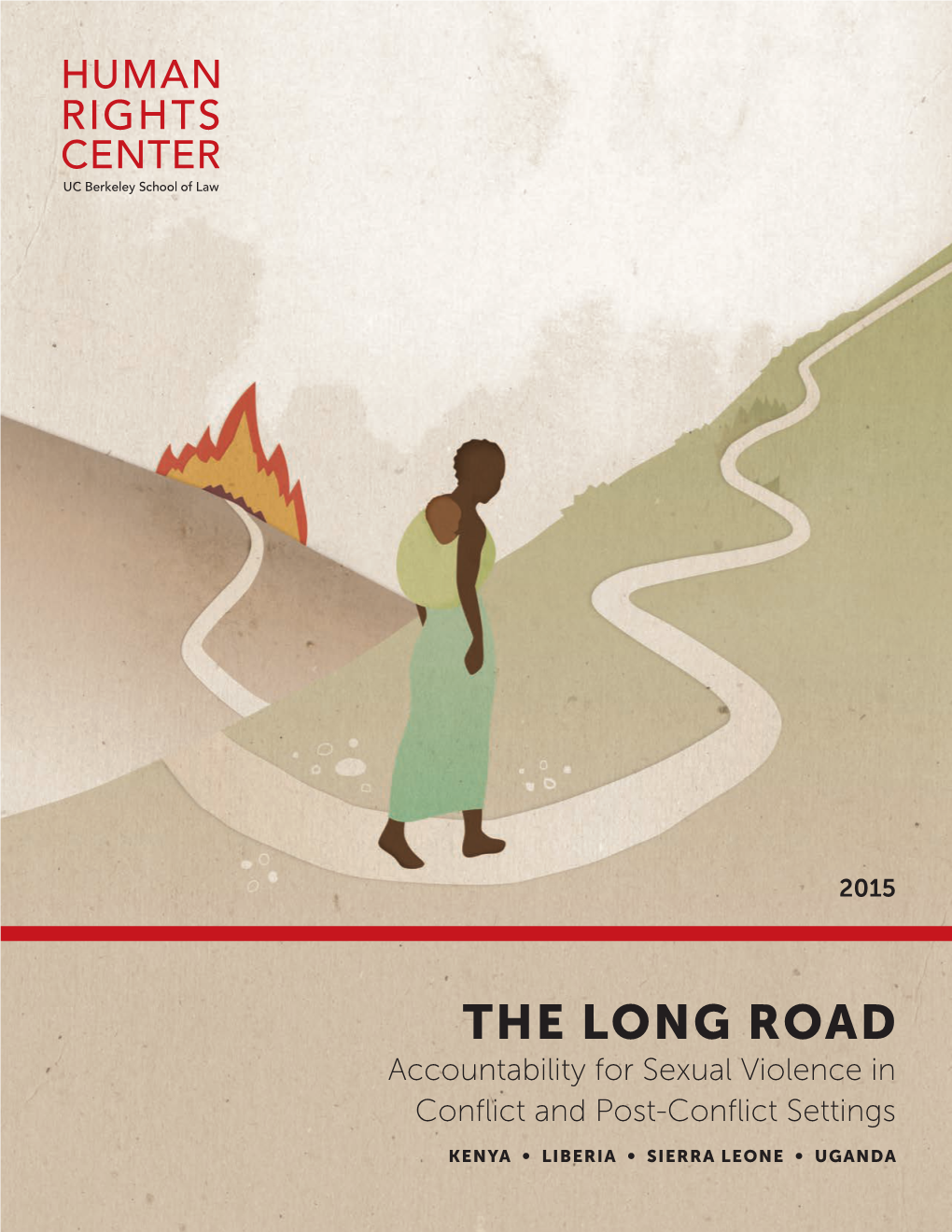 THE LONG ROAD Accountability for Sexual Violence in Conflict and Post-Conflict Settings