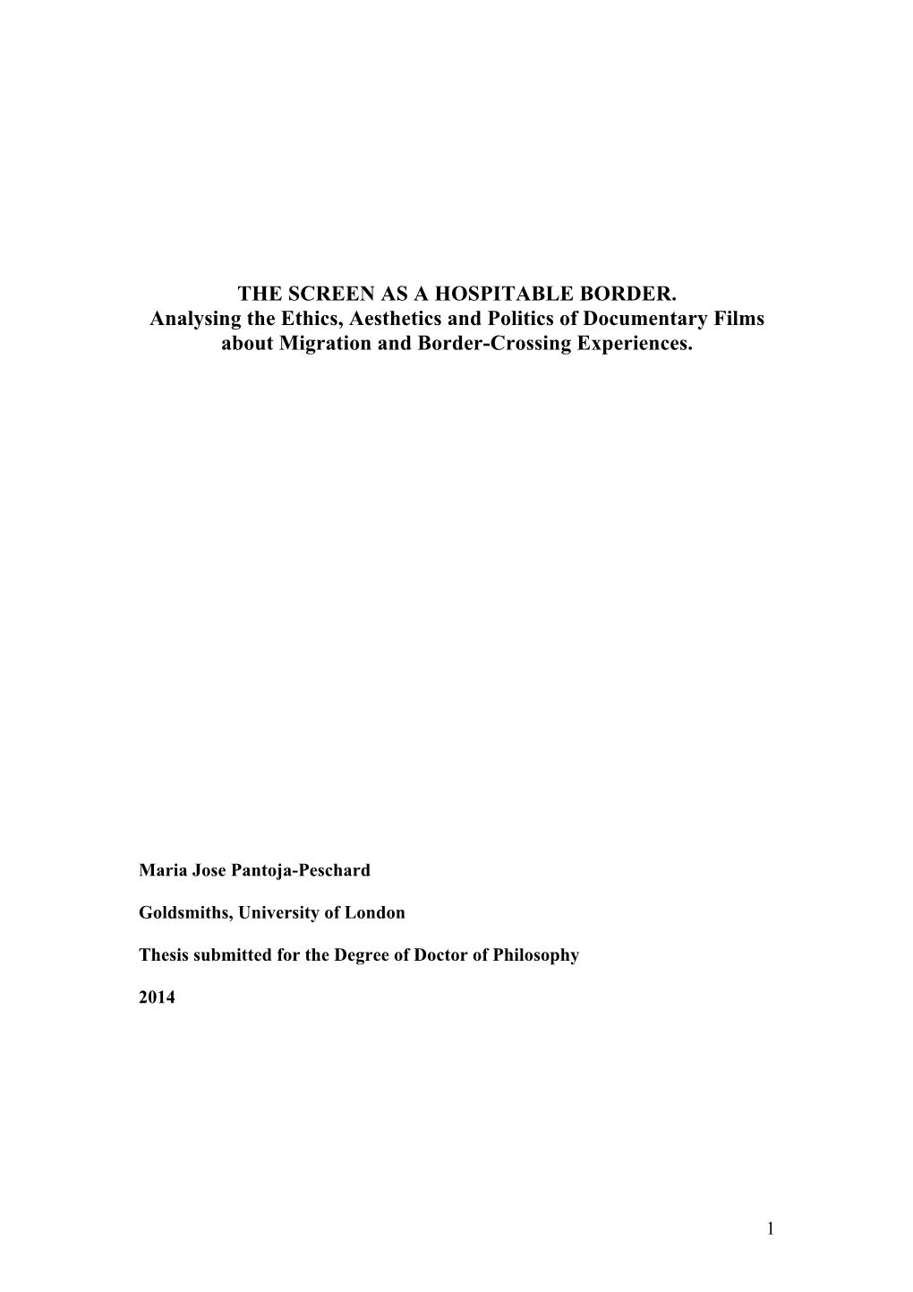 THE SCREEN AS a HOSPITABLE BORDER. Analysing the Ethics, Aesthetics and Politics of Documentary Films About Migration and Border-Crossing Experiences