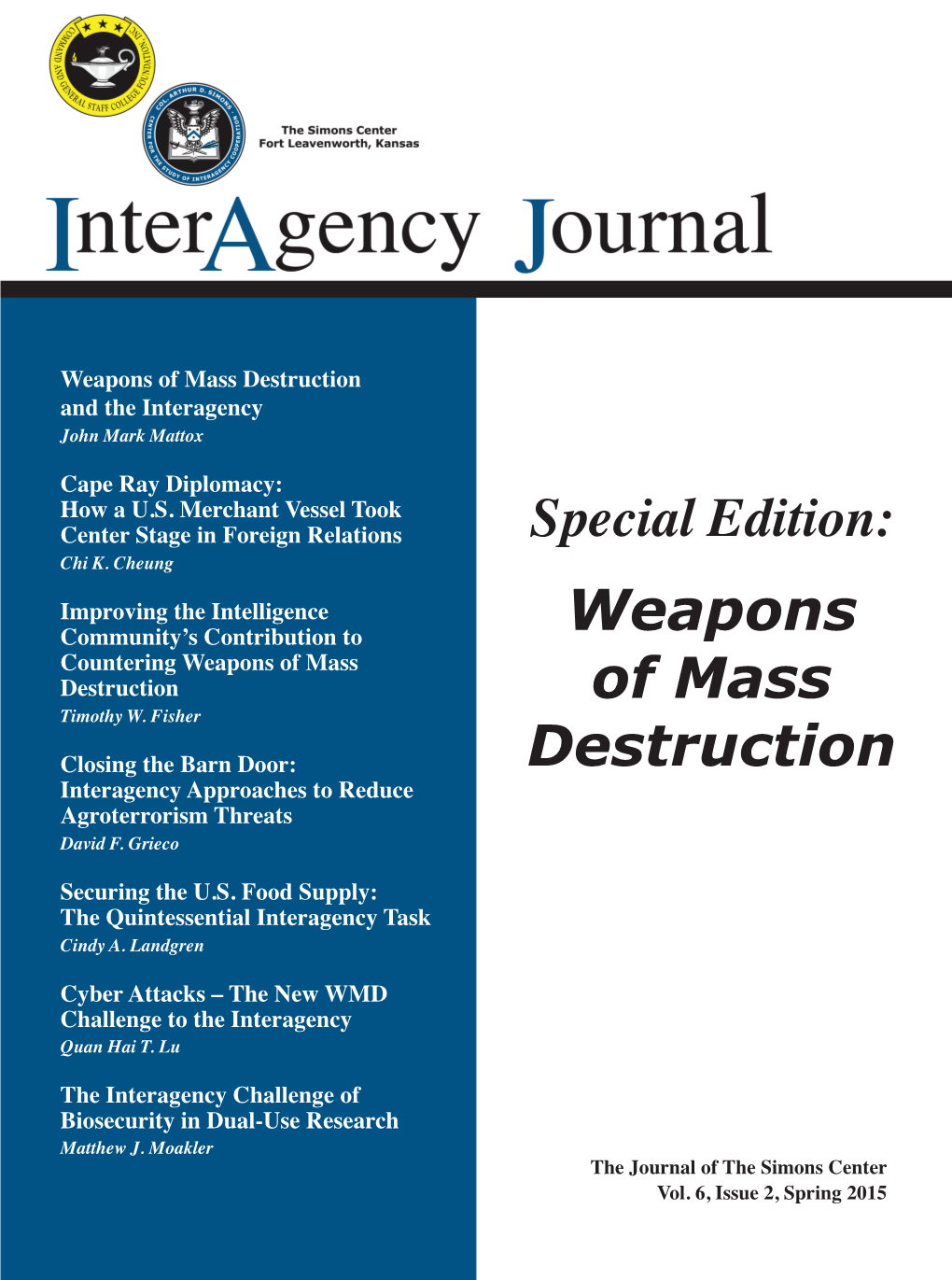 Weapons of Mass Destruction and the Interagency John Mark Mattox