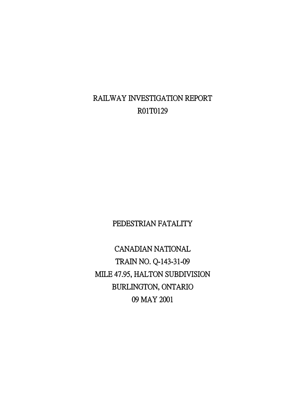Railway Investigation Report R01t0129 Pedestrian