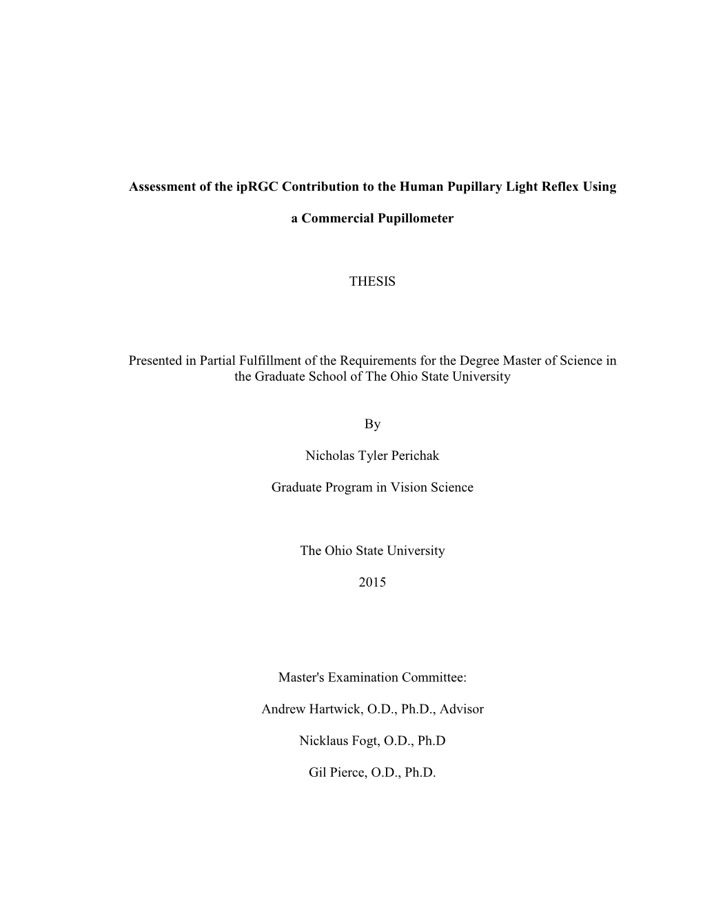 Assessment of the Iprgc Contribution to the Human Pupillary Light Reflex Using