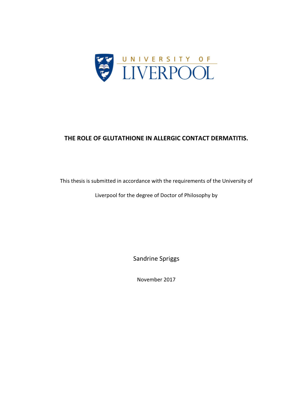 THE ROLE of GLUTATHIONE in ALLERGIC CONTACT DERMATITIS. Sandrine Spriggs