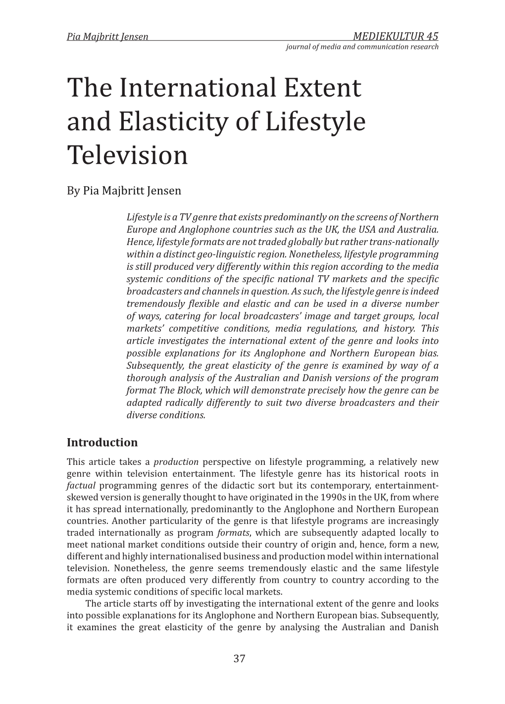 The International Extent and Elasticity of Lifestyle Television