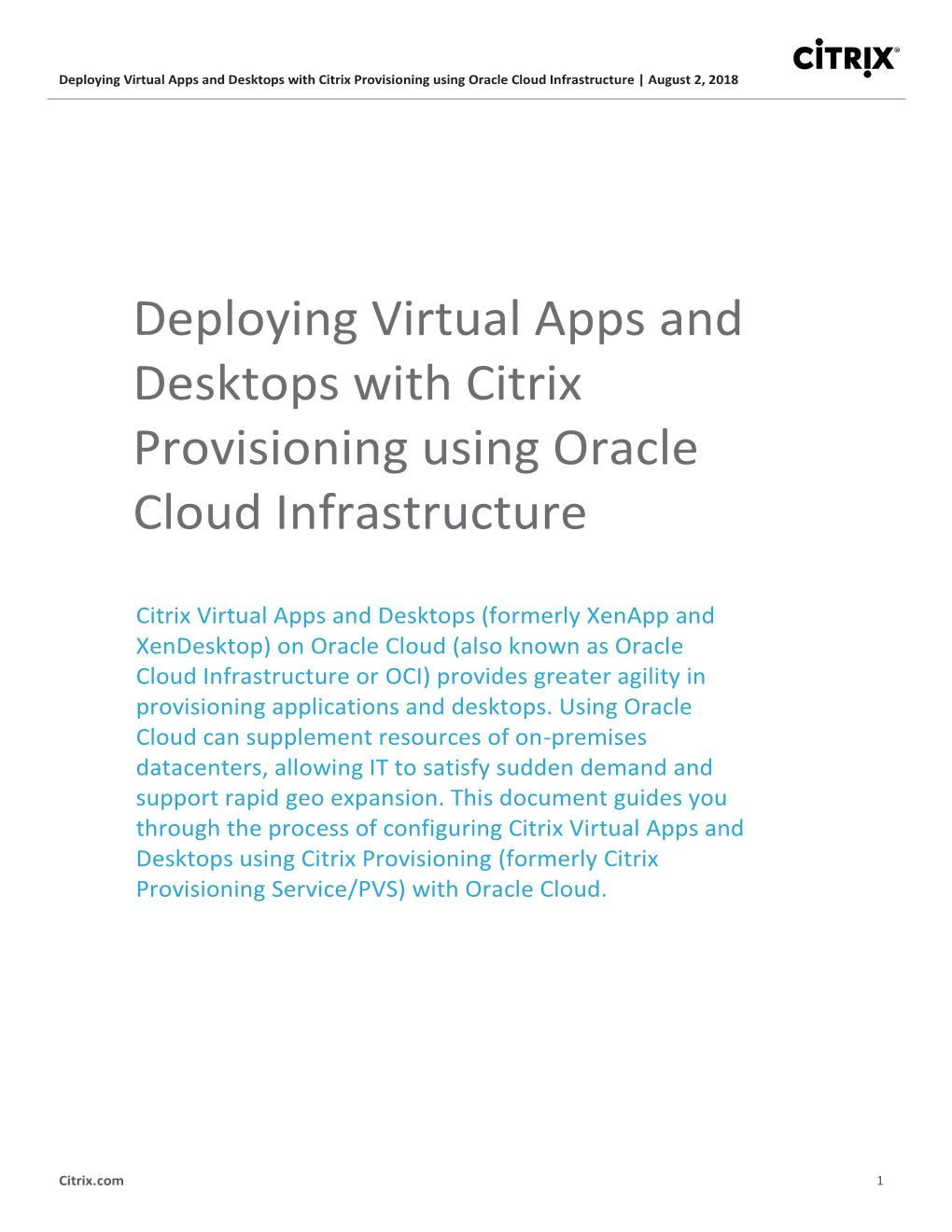 Deploying Virtual Apps and Desktops with Citrix Provisioning Using Oracle Cloud Infrastructure | August 2, 2018