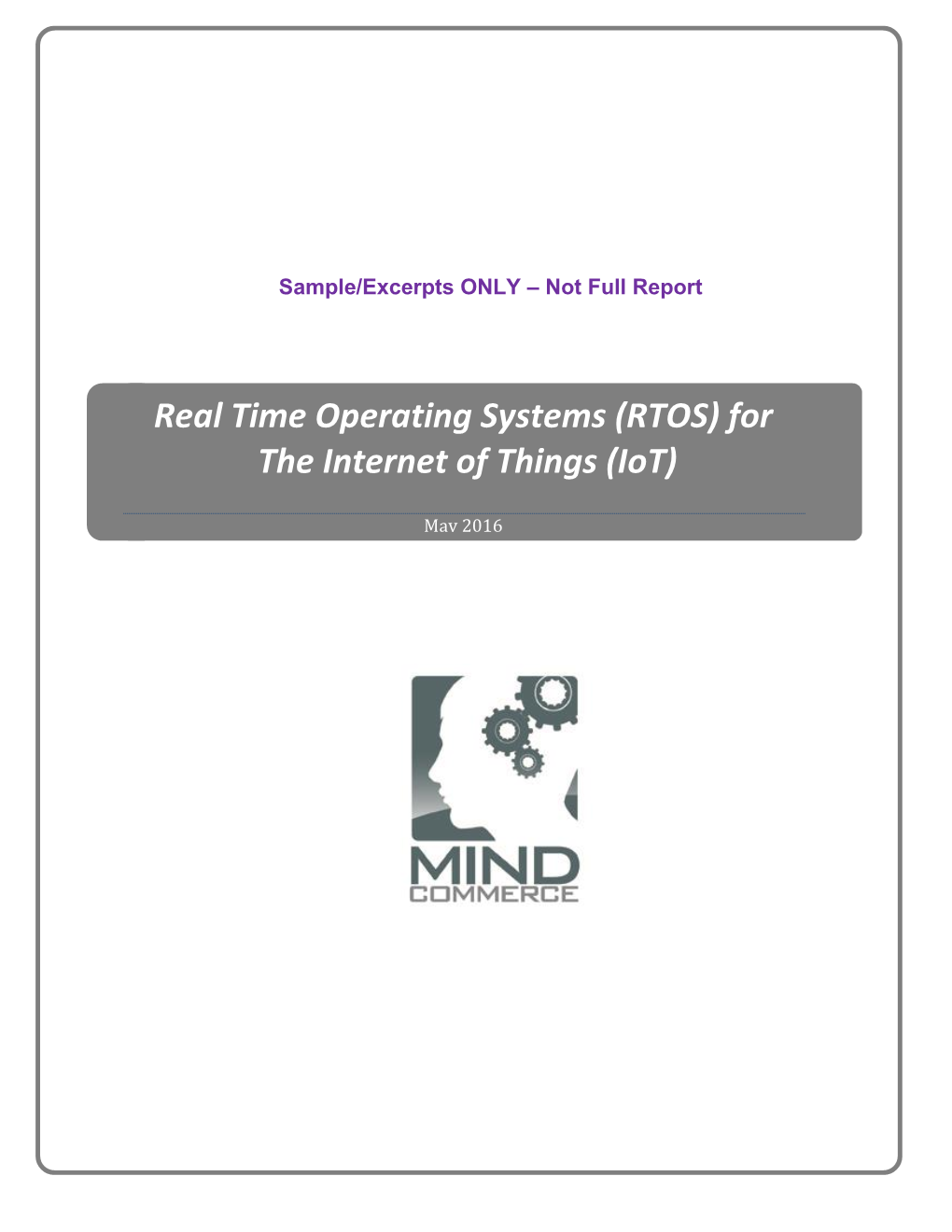 Real Time Operating Systems (RTOS) for the Internet of Things (Iot)