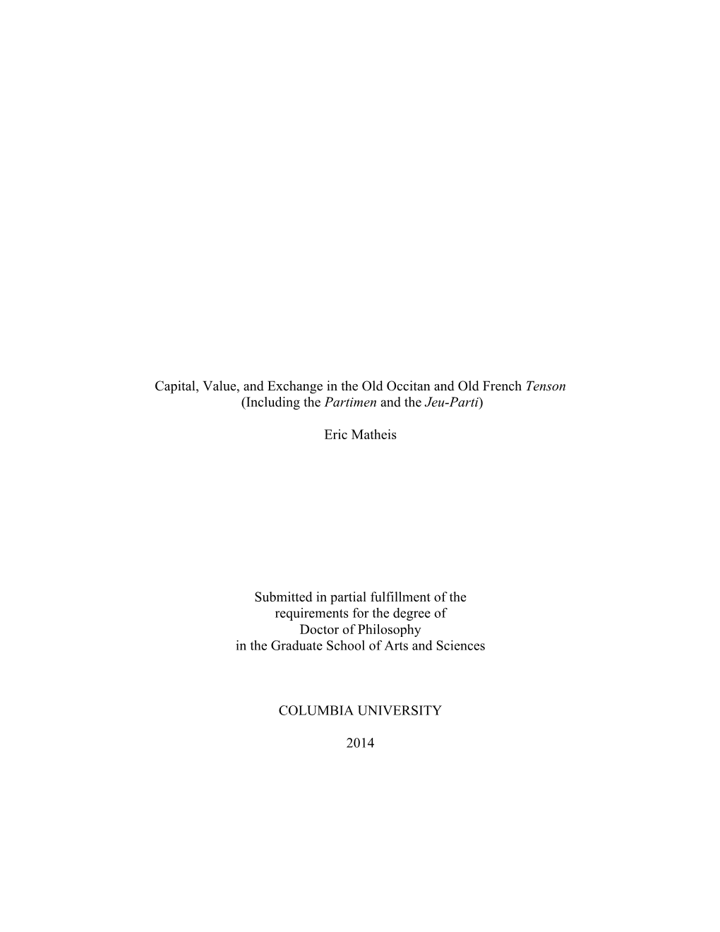 Capital, Value, and Exchange in the Old Occitan and Old French Tenson (Including the Partimen and the Jeu-Parti)