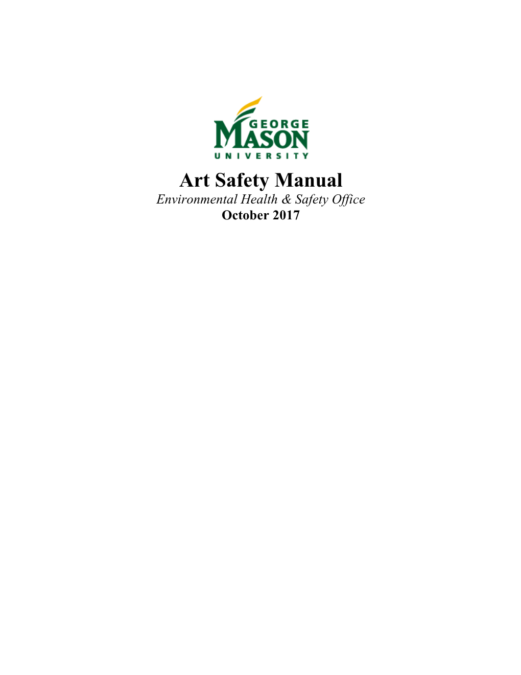 Art Safety Manual Environmental Health & Safety Office October 2017