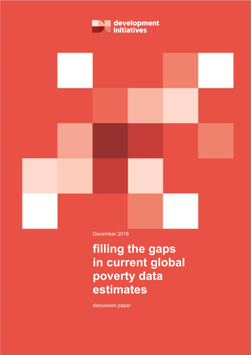 Filling the Gaps in Current Global Poverty Data Estimates / Devinit.Org 2 Summary