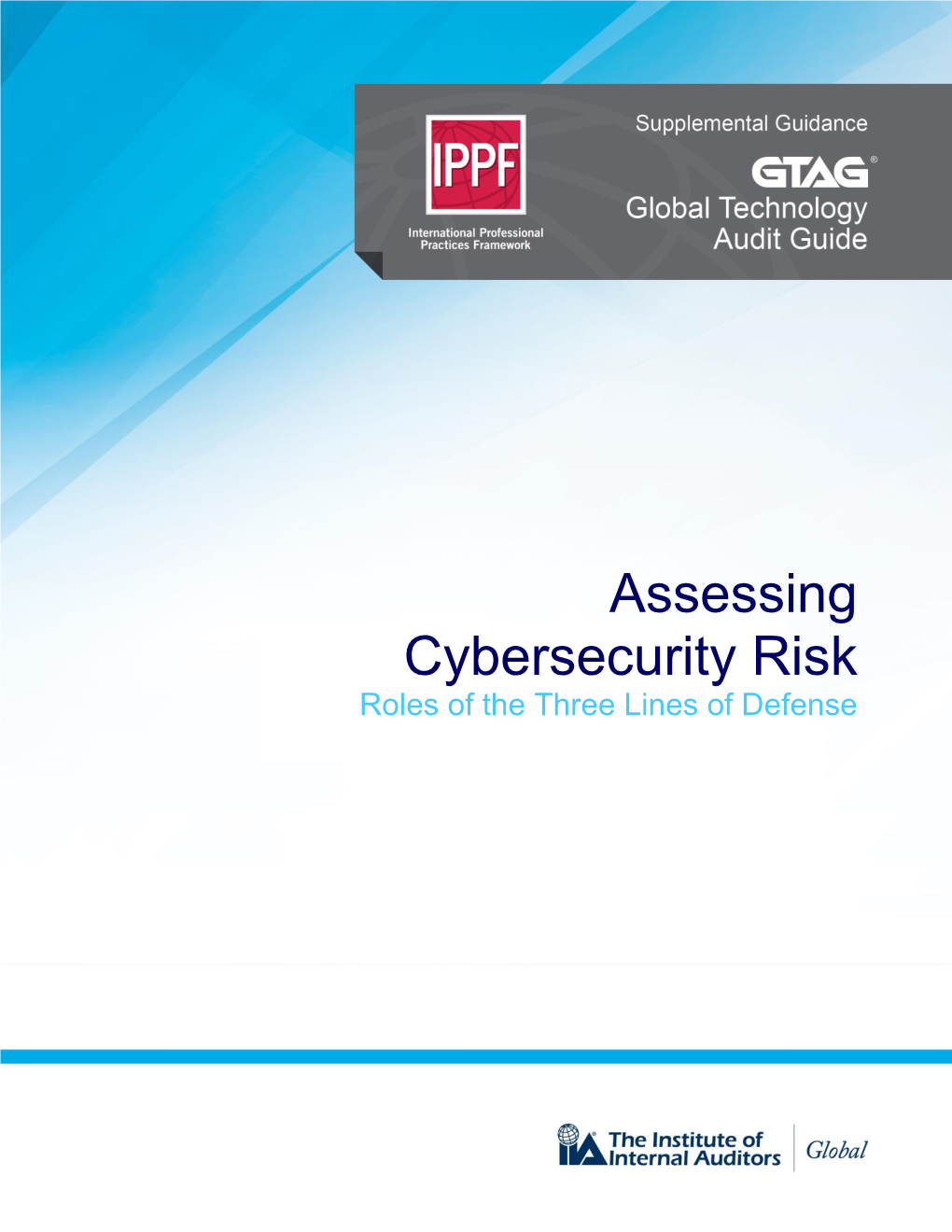 Assessing Cybersecurity Risk Roles of the Three Lines of Defense