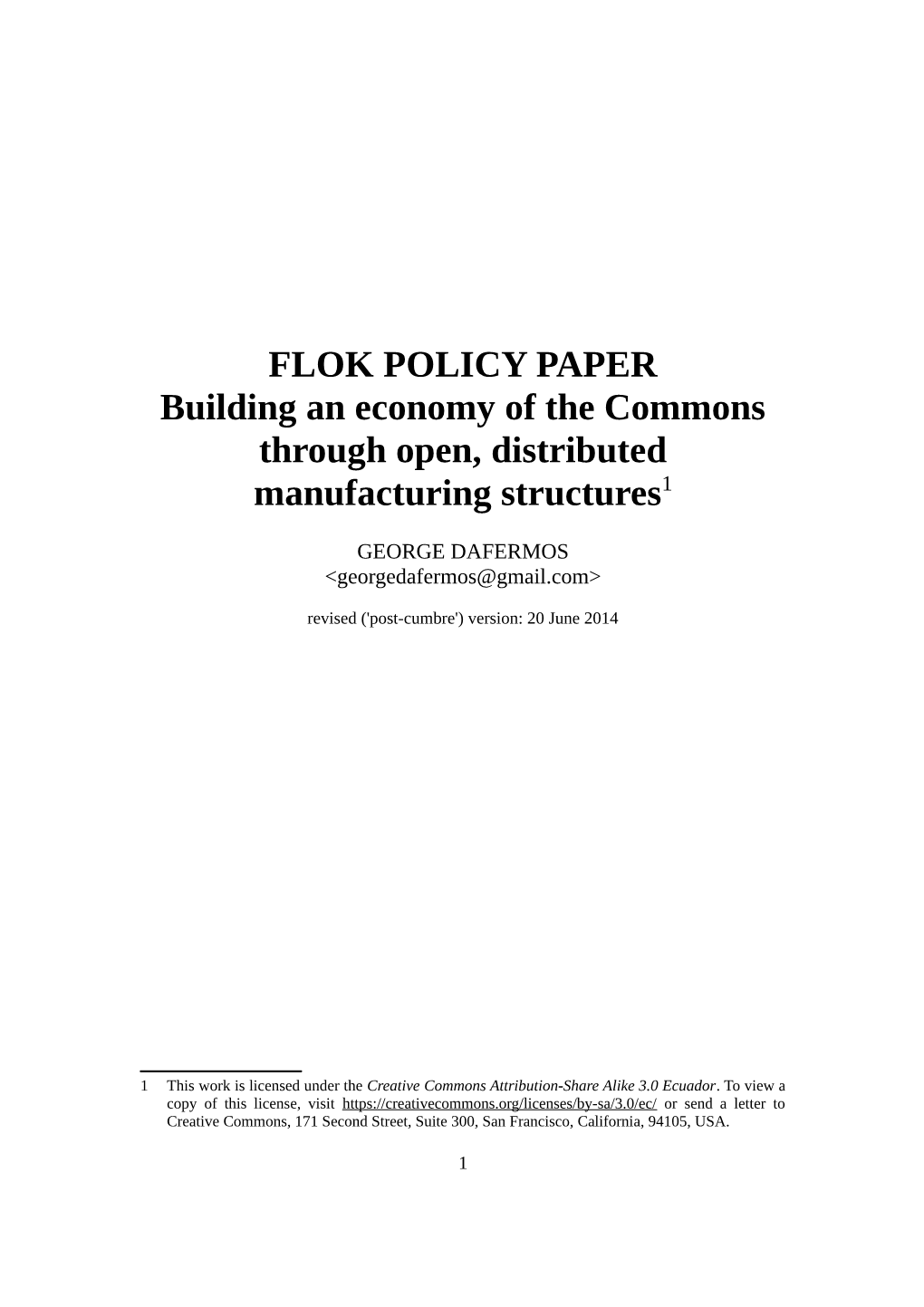 FLOK POLICY PAPER Building an Economy of the Commons Through Open, Distributed Manufacturing Structures1
