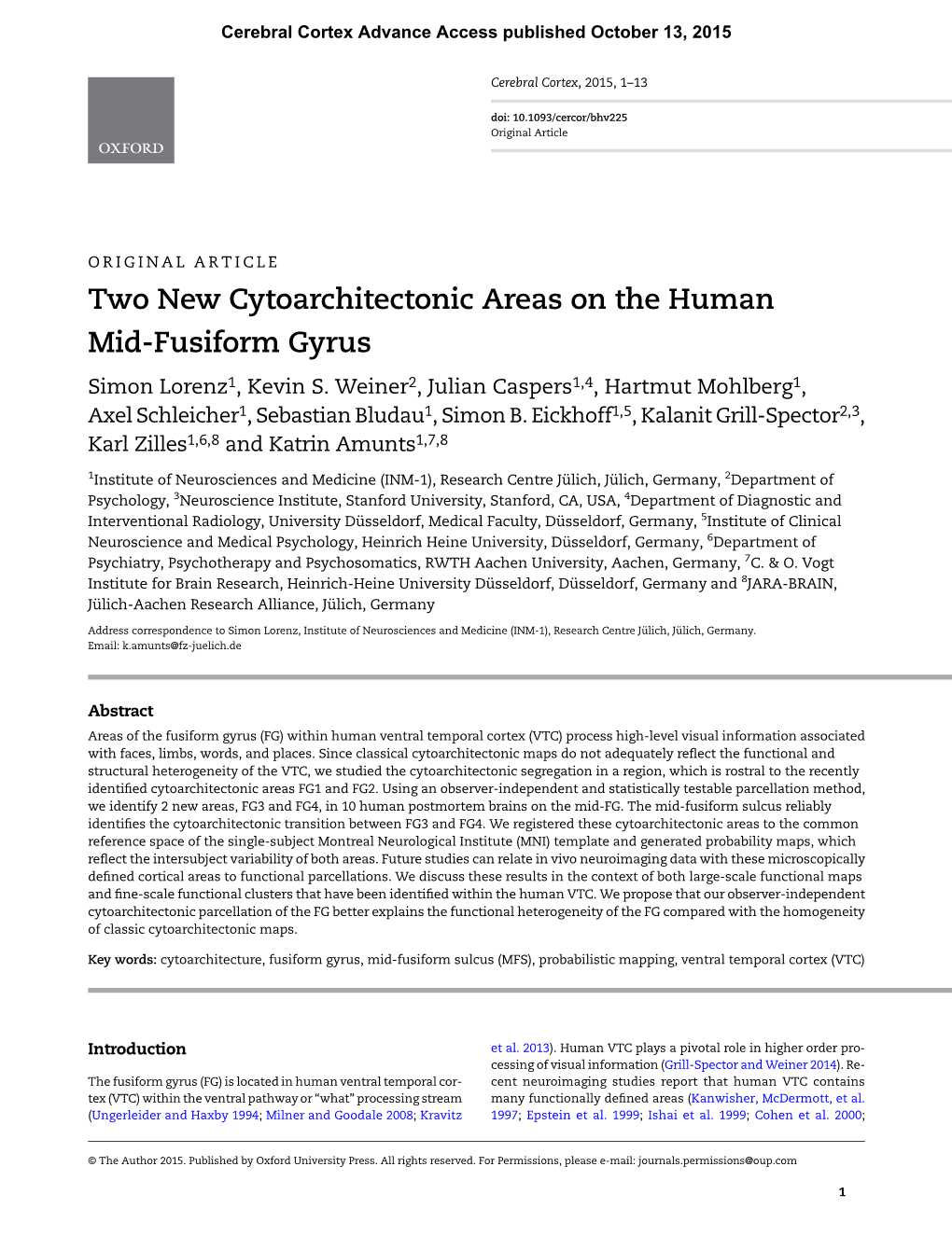 Two New Cytoarchitectonic Areas on the Human Mid-Fusiform Gyrus Simon Lorenz1, Kevin S