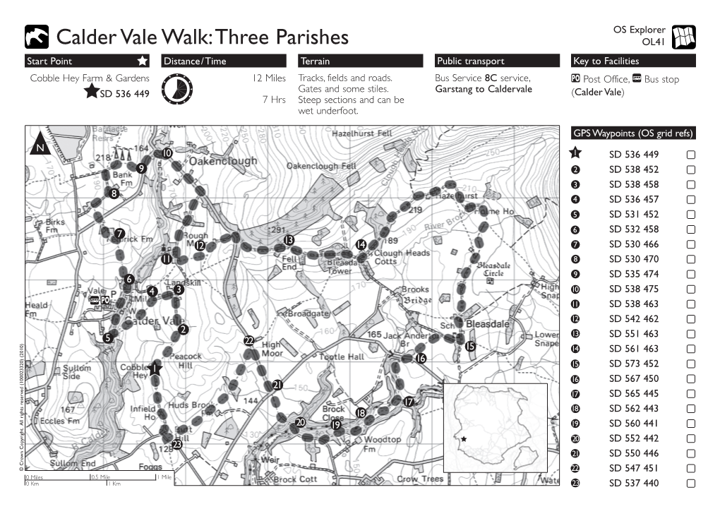 Calder Vale Walk: Three Parishes OL41 Start Point Distance/Time Terrain Public Transport Key to Facilities Cobble Hey Farm & Gardens 12 Miles Tracks, Fields and Roads