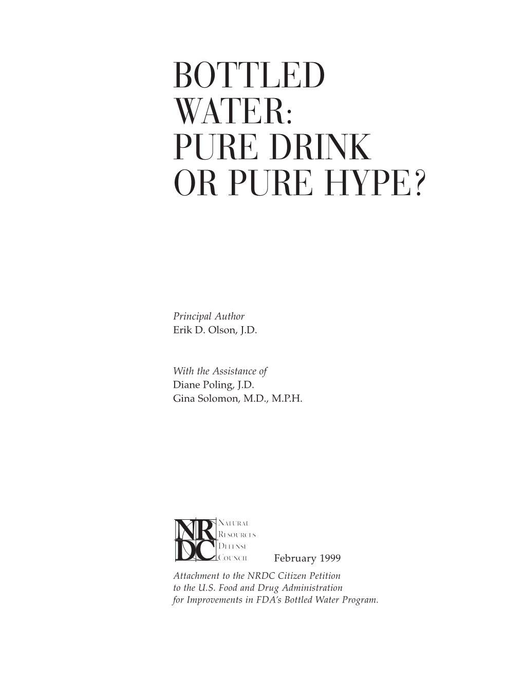 Bottled Water: Pure Drink Or Pure Hype?