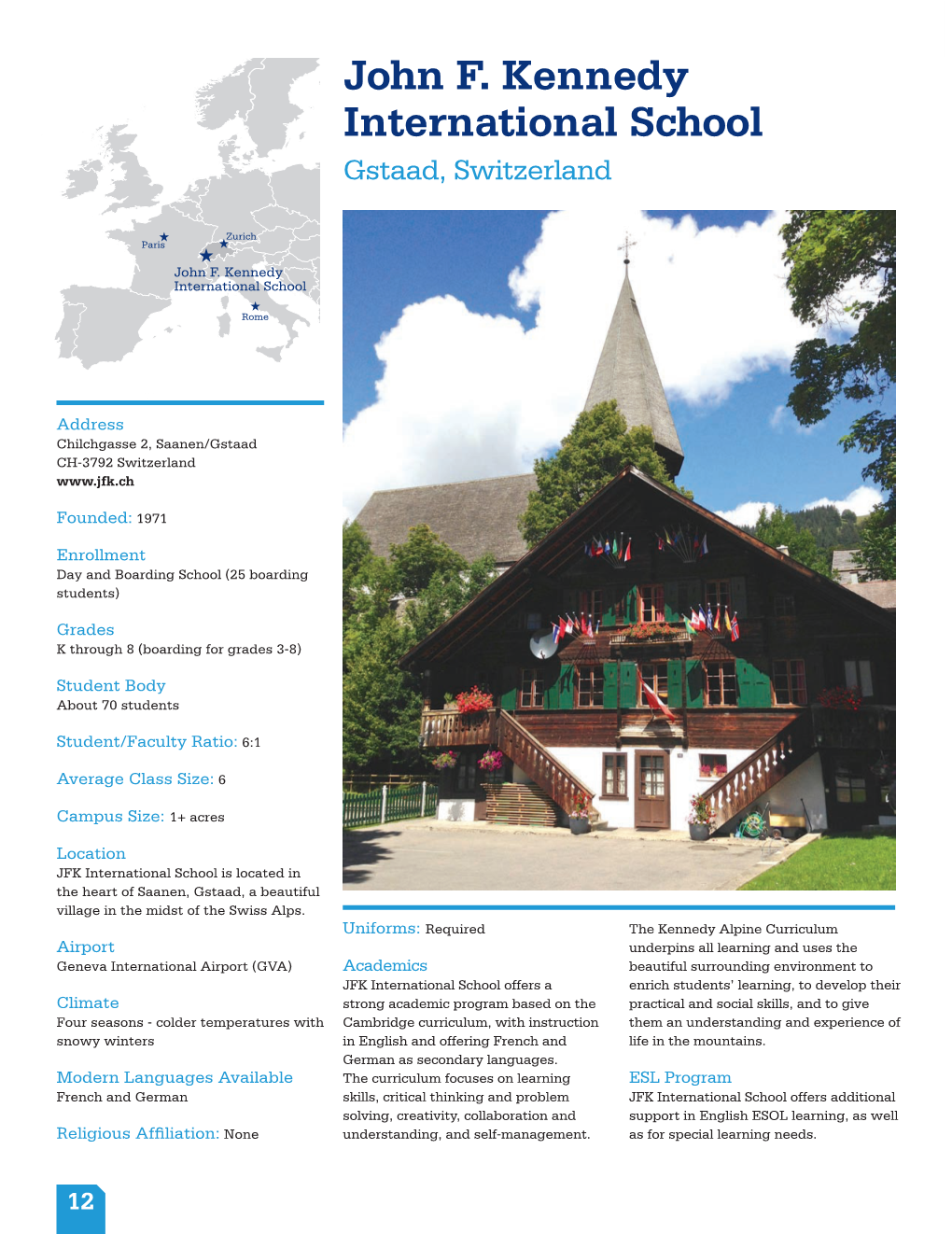 JFK International School Is Located in the Heart of Saanen, Gstaad, a Beautiful Village in the Midst of the Swiss Alps