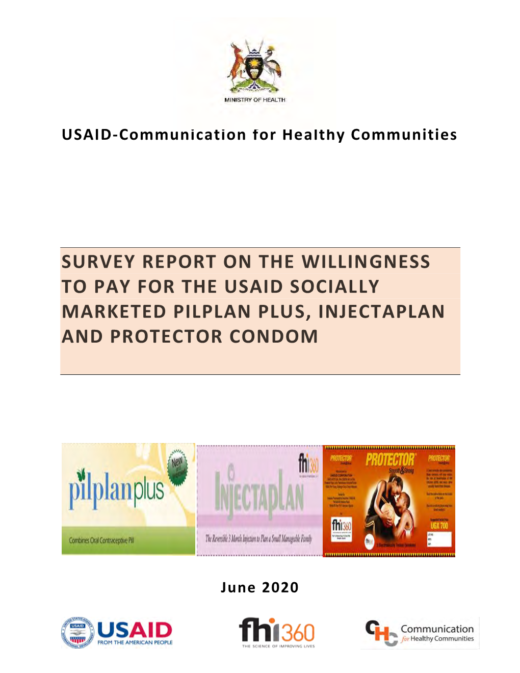 Survey Report on the Willingness to Pay for the Usaid Socially Marketed Pilplan Plus, Injectaplan and Protector Condom