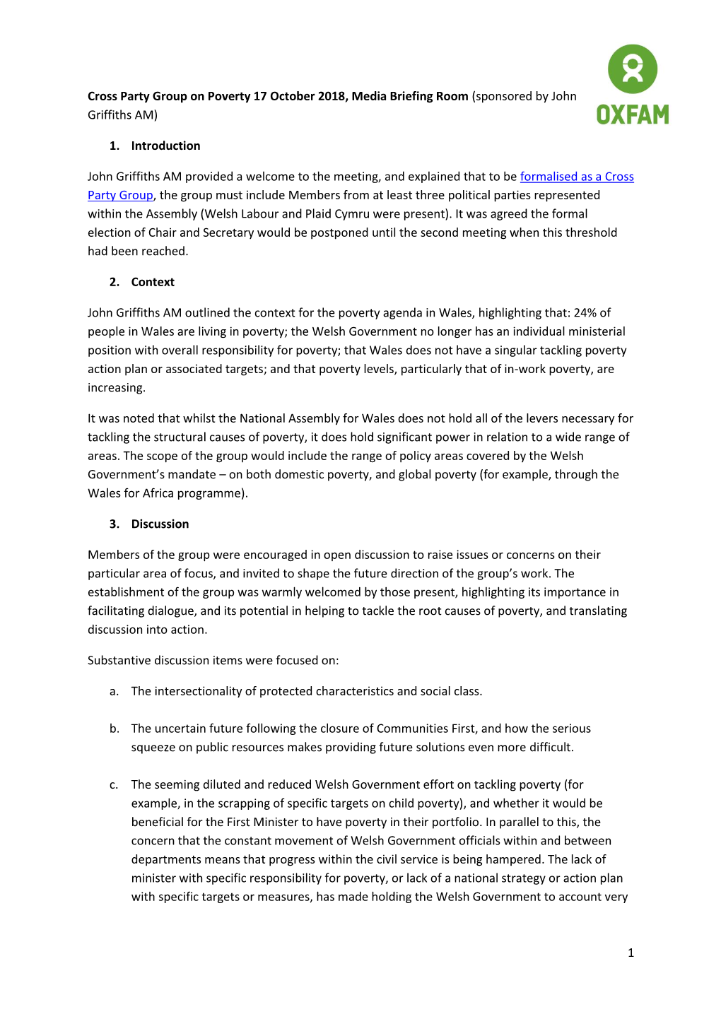 1 Cross Party Group on Poverty 17 October 2018, Media Briefing Room (Sponsored by John Griffiths AM) 1. Introduction John Grif