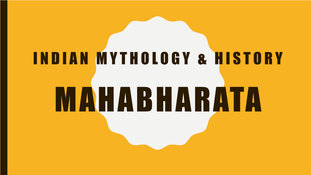 Indian Mythology & History INDUS VALLEY Civilization