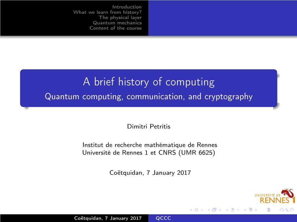 A Brief History of Computing Quantum Computing, Communication, and Cryptography