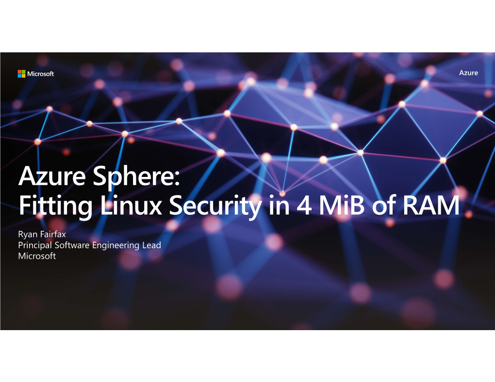 Azure Sphere: Fitting Linux Security in 4 Mib of RAM