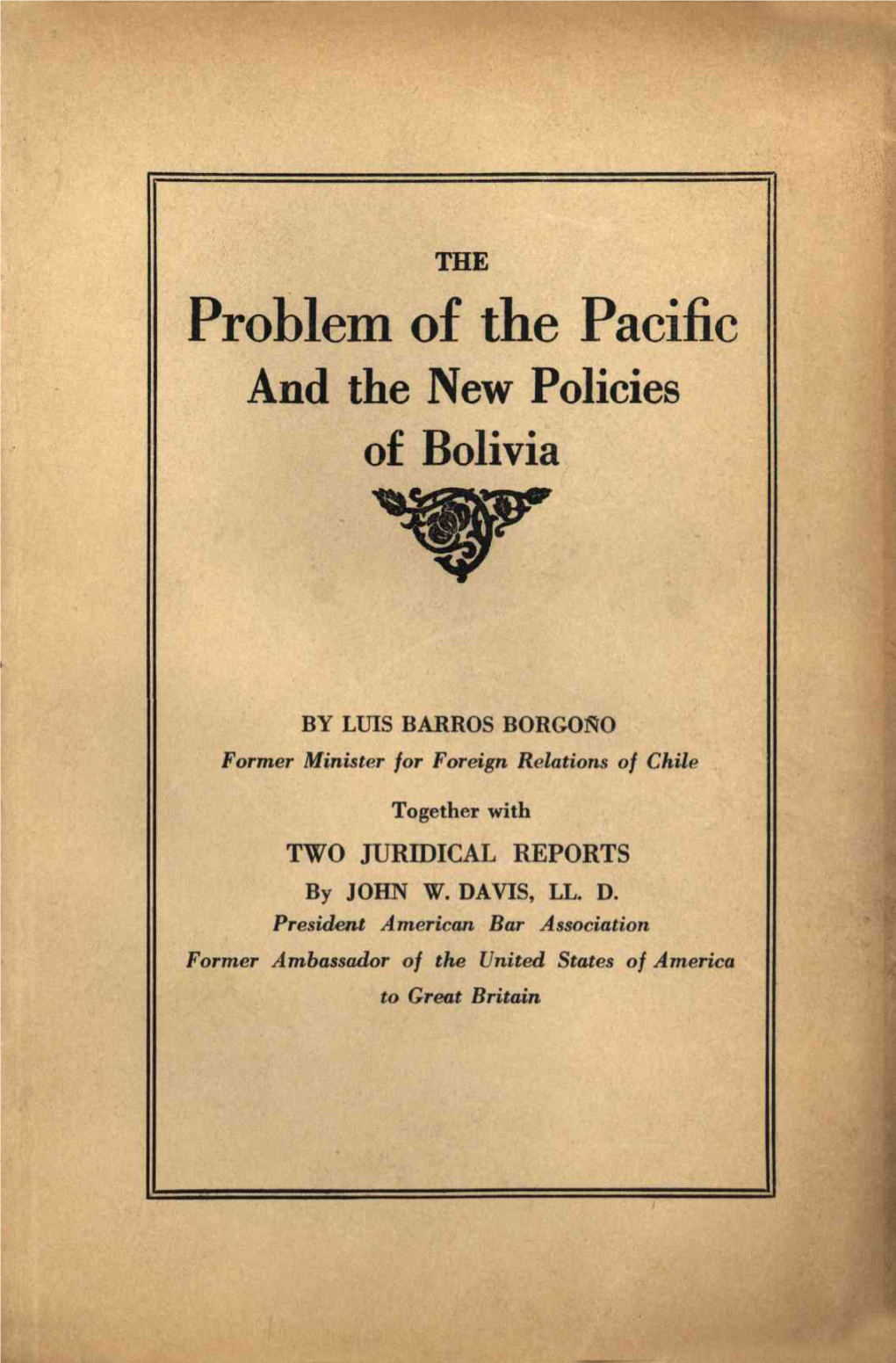 Problem of the Pacific and the New Policies of Bolivia