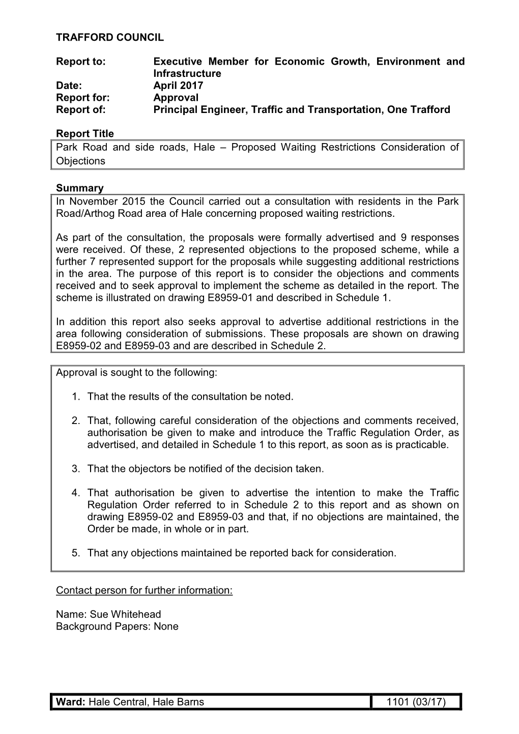 Ward: Hale Central, Hale Barns 1101 (03/17) TRAFFORD COUNCIL