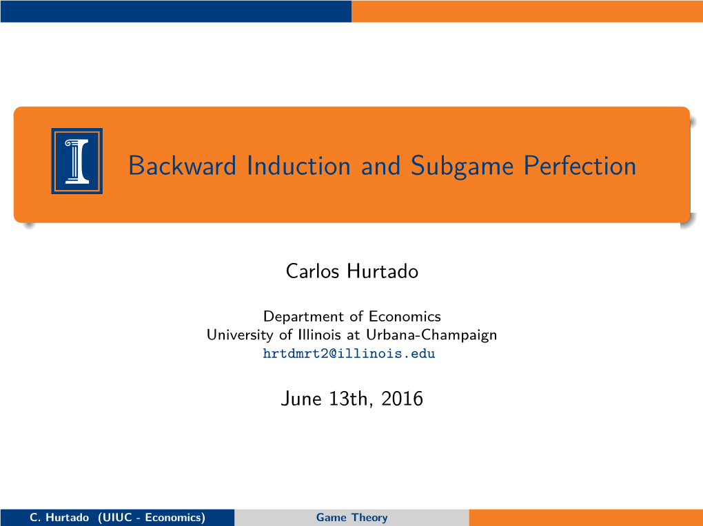 Backward Induction and Subgame Perfection