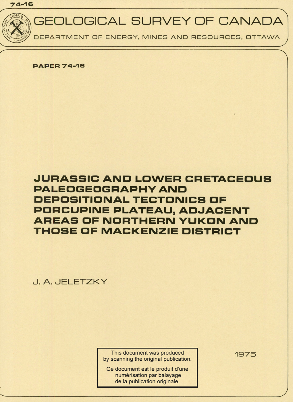 Jurassic and Lo\Ner Cretaceous Paleogeographv and Depositional Tectonics of Porcupine Plateau, Adjacent Areas of Northern Yukon and Those of Mackenzie District