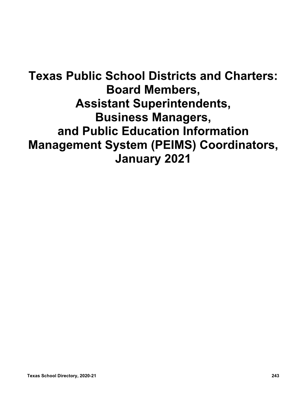 Texas Public School Districts and Charters: Board Members, Assistant