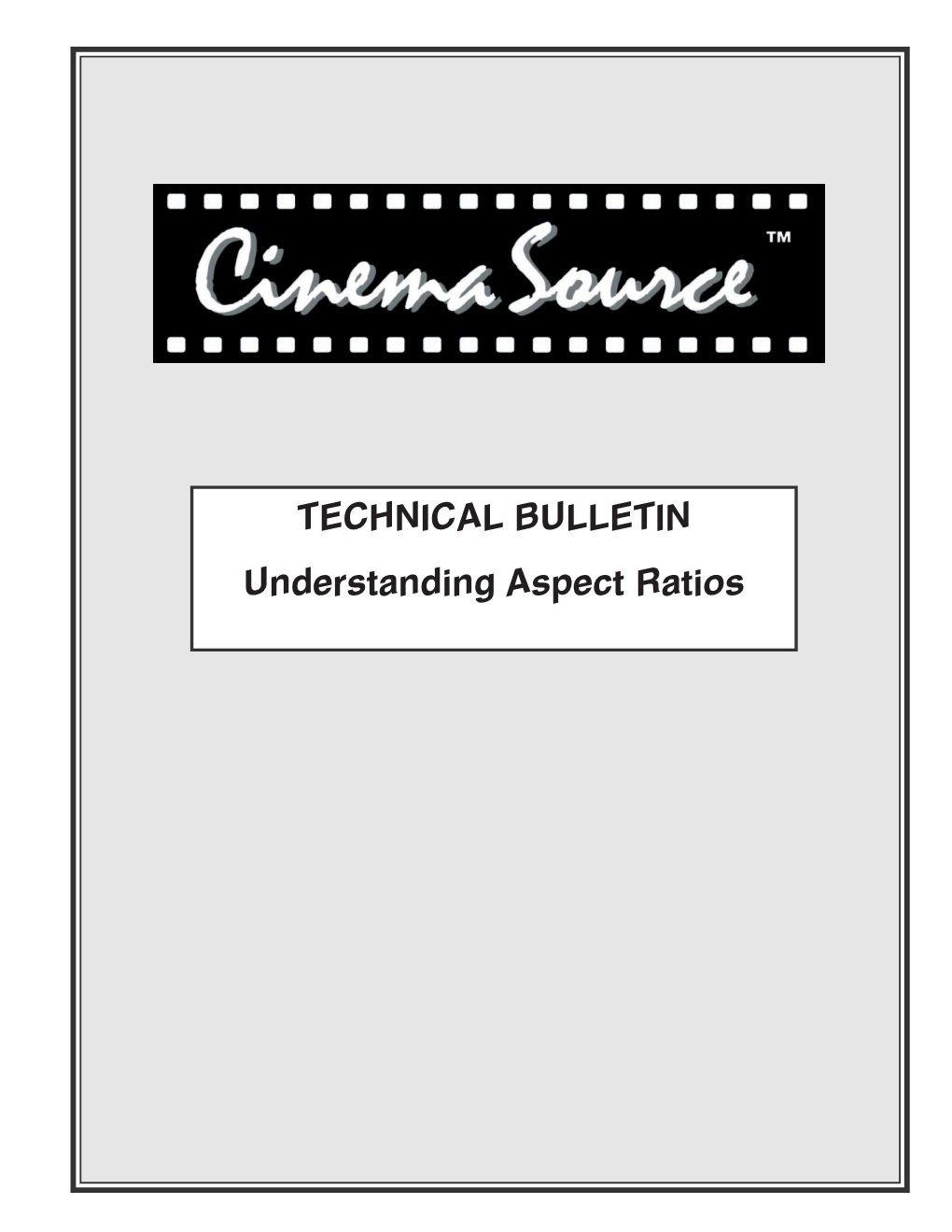 Aspect Ratios Cinemasource Technical Bulletins