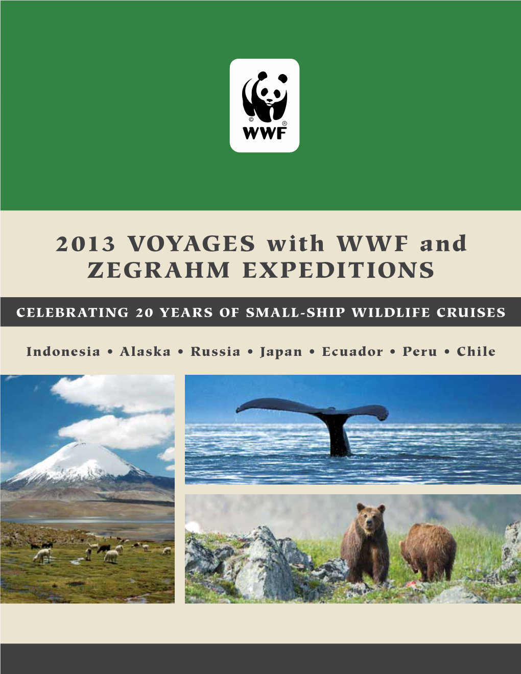 2013 Voyages with WWF and Zegrahm Expeditions