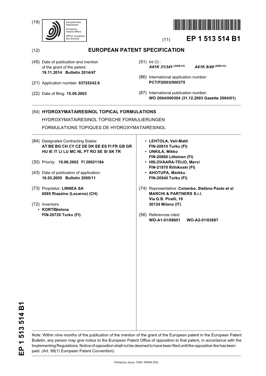 Hydroxymatairesinol Topical Formulations Hydroxymatairesinol Topische Formulierungen Formulations Topiques De Hydroxymatairesinol