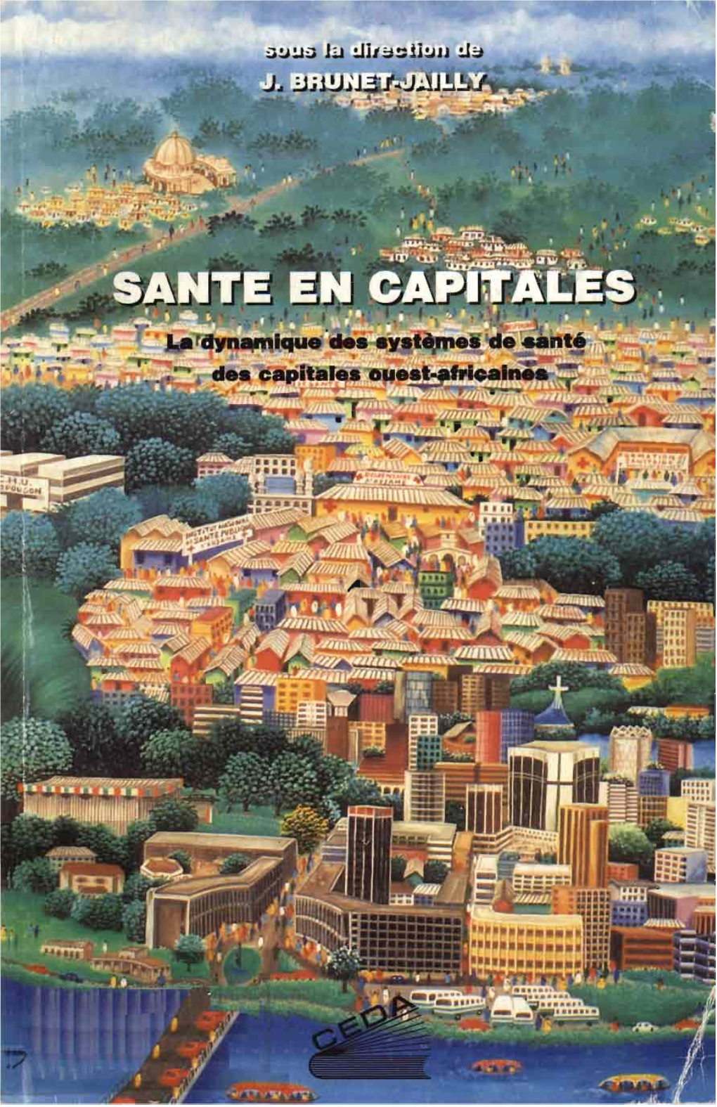 La Dynamique Des Systèmes De Santé Des Capitales Ouest-Africaines