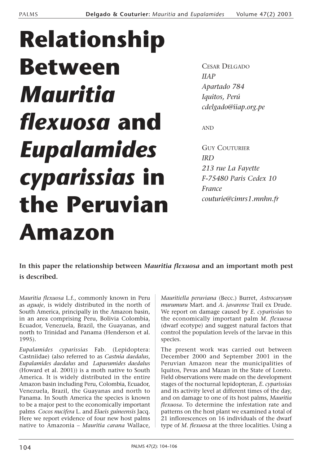 Relationship Between Mauritia Flexuosa and Eupalamides