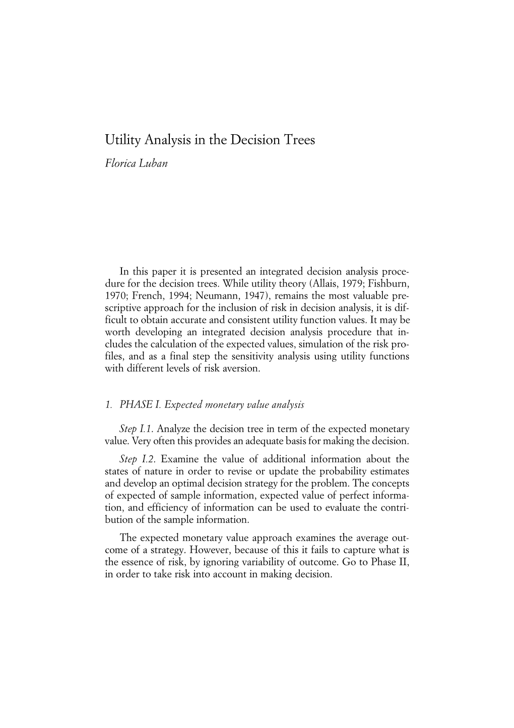 Utility Analysis in the Decision Trees Florica Luban