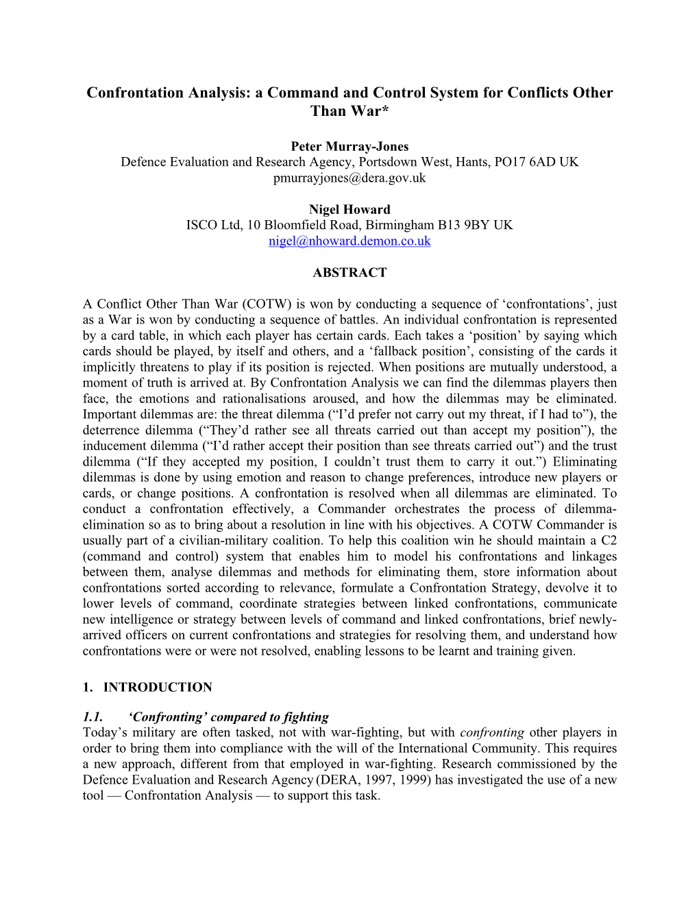 Confrontation Analysis: a Command and Control System for Conflicts Other Than War*