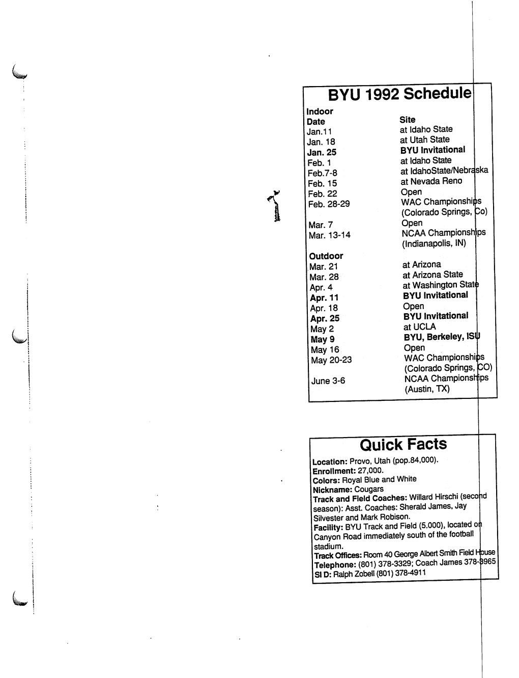 BYU 1992 Schedule Indoor Date Site Jan.11 at Idaho State Jan