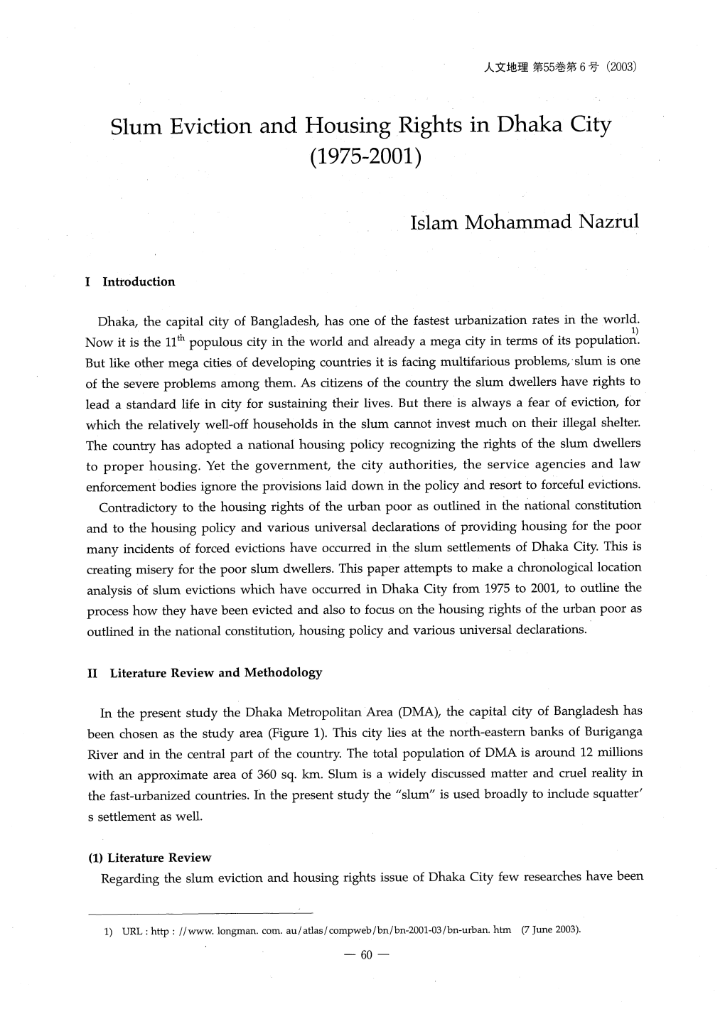 Slum Eviction and Housing. Rights in Dhaka City Islam Mohammad Nazrul