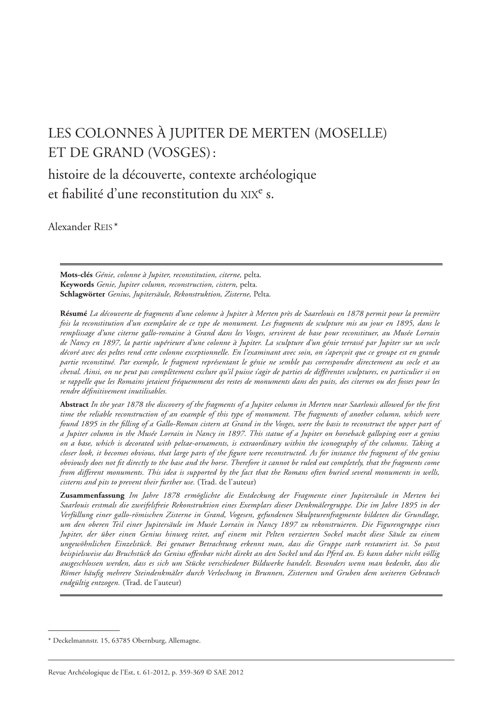 LES COLONNES À JUPITER DE MERTEN (MOSELLE) ET DE GRAND (VOSGES) : Histoire De La Découverte, Contexte Archéologique Et Fiabilité D’Une Reconstitution Du Xixe S