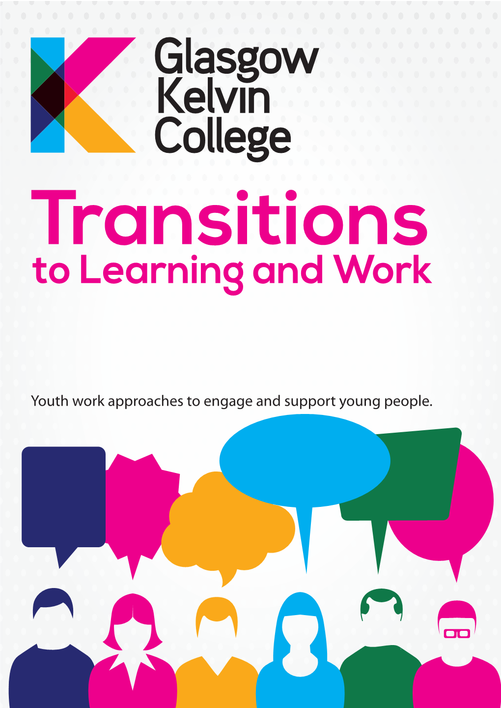 Transitions to Learning and Work