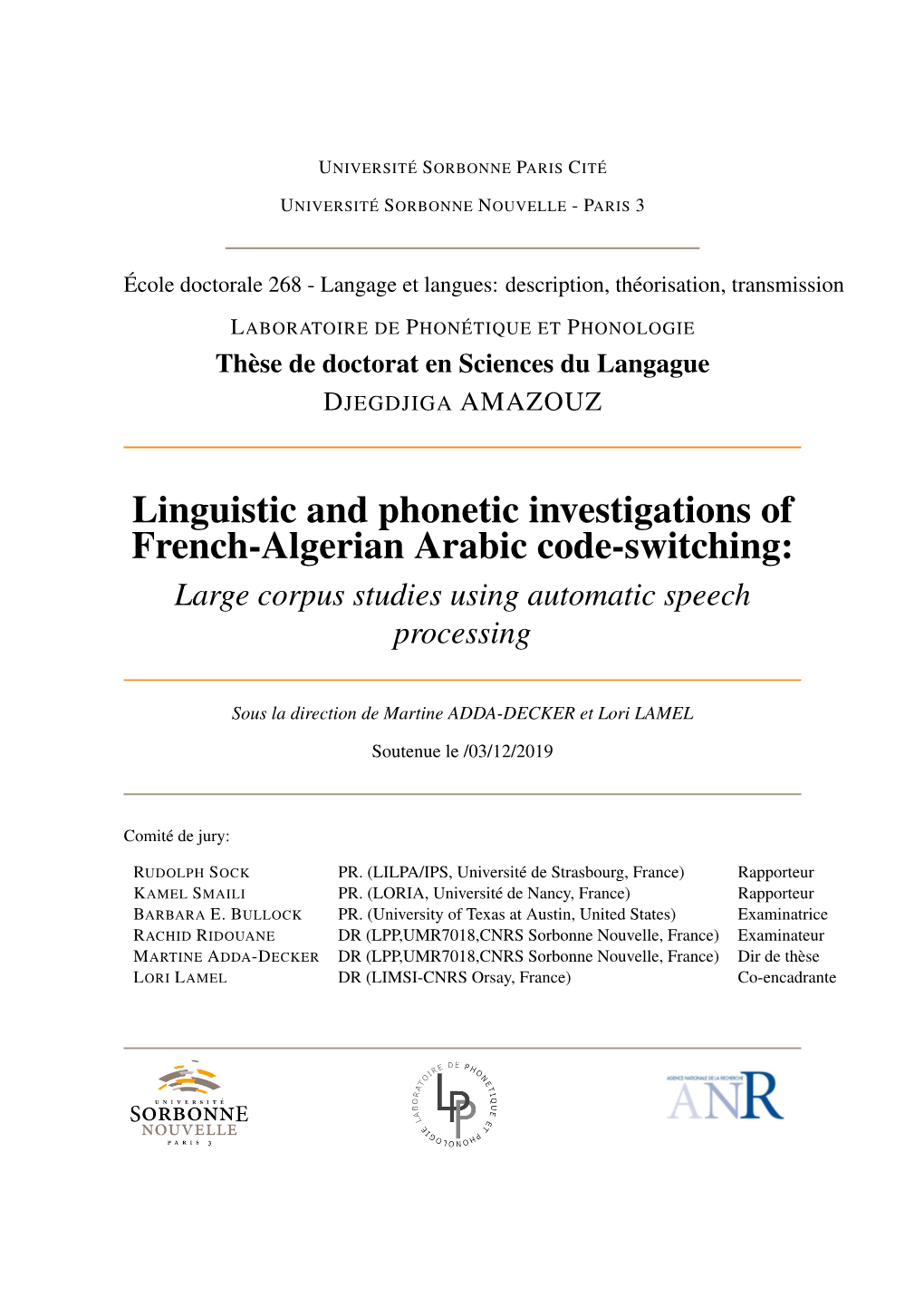 Linguistic and Phonetic Investigations of French-Algerian Arabic Code-Switching: Large Corpus Studies Using Automatic Speech Processing