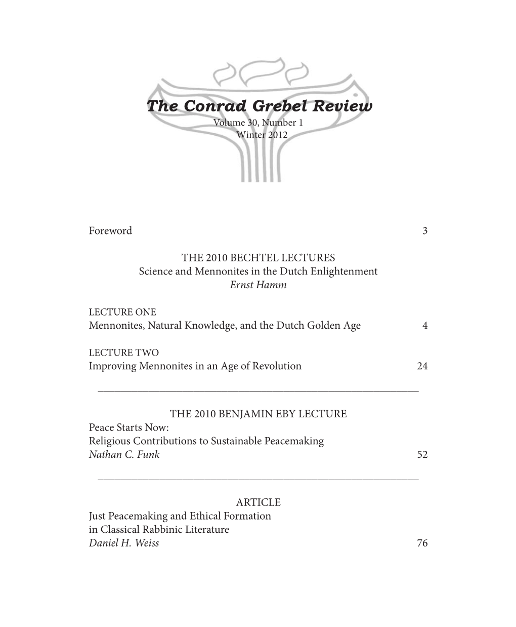 The Conrad Grebel Review Volume 30, Number 1 Winter 2012