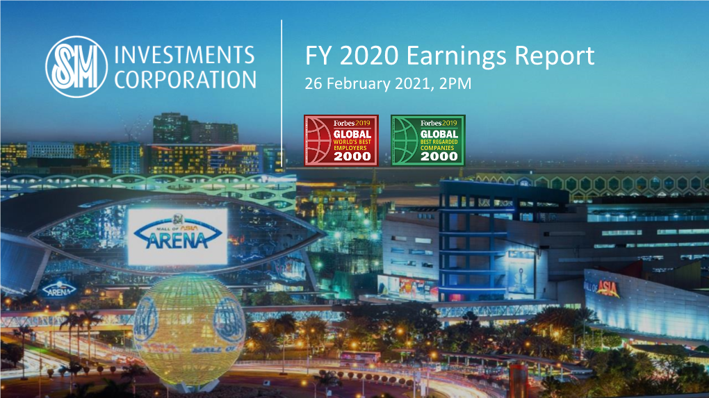 FY 2020 Earnings Report 26 February 2021, 2PM SMIC FY 2020 Consolidated Results