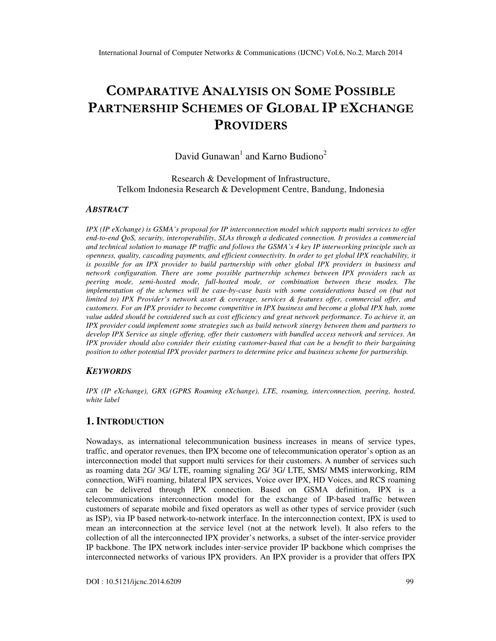 Comparative Analyisis on Some Possible Partnership Schemes of Global Ip Exchange Providers