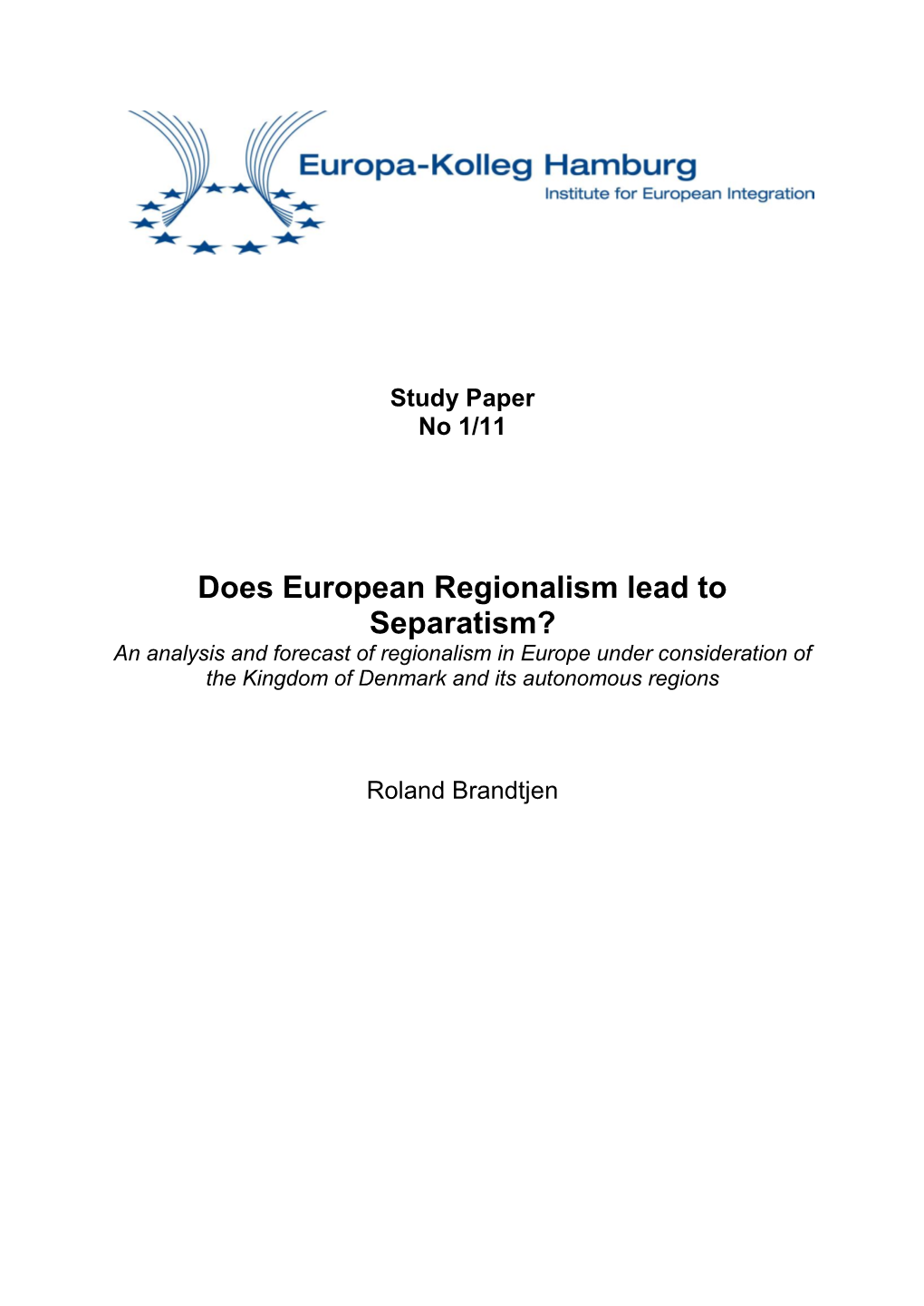 Does European Regionalism Lead to Separatism?